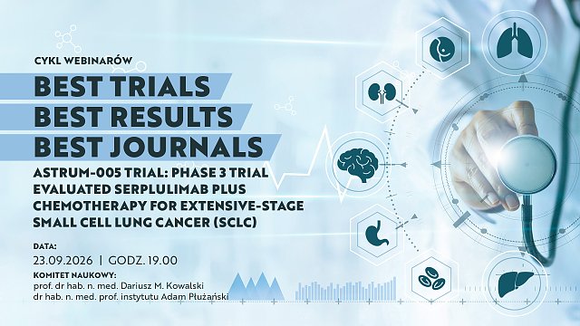 Best Trials, Best Results, Best Journal: ASTRUM-005 Trial: Phase 3 trial evaluated serplulimab plus chemotherapy for extensive-stage small cell lung cancer (SCLC)